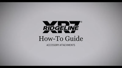 Ridgeline XR7® How-To Guide – Accessory Attachments