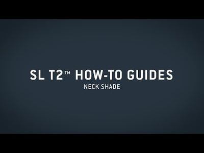 SL T2™ Neck Shade